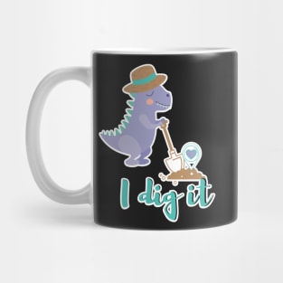 I Dig it Dino Mug